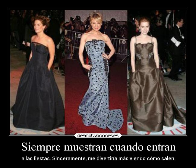 Siempre muestran cuando entran -