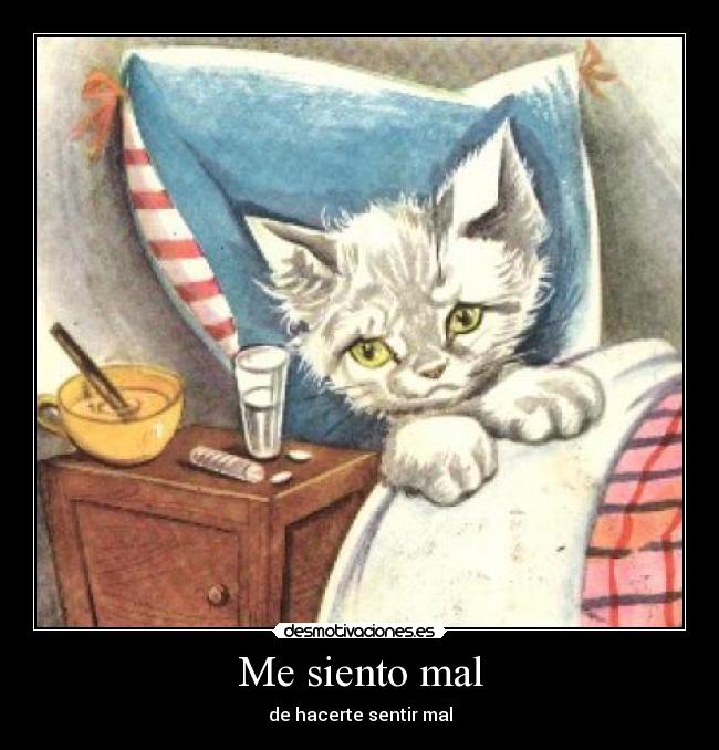 Me siento mal -