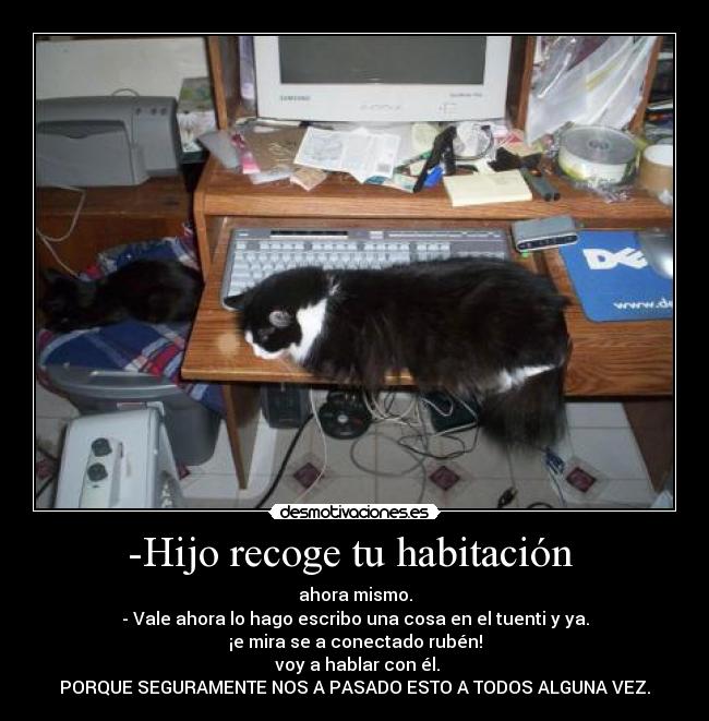 -Hijo recoge tu habitación  - 