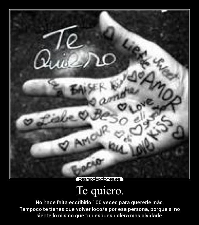 Te quiero. -