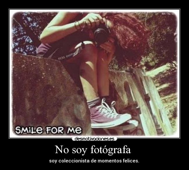 No soy fotógrafa -