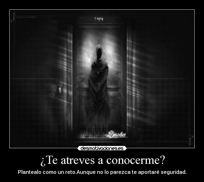 ¿Te atreves a conocerme? - 