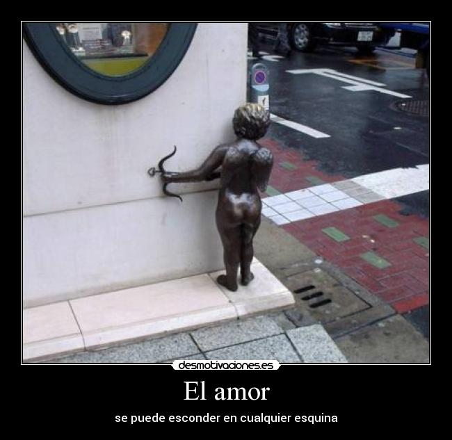 El amor - se puede esconder en cualquier esquina
