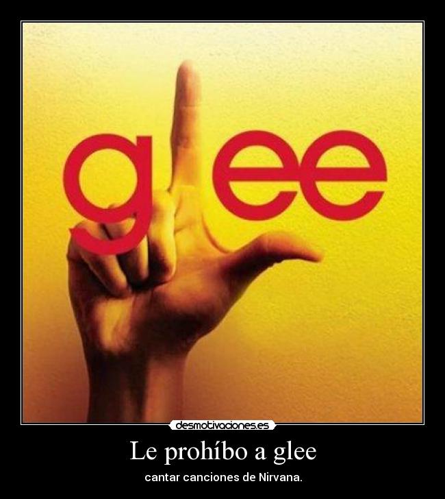 carteles prohibo glee desmotivaciones