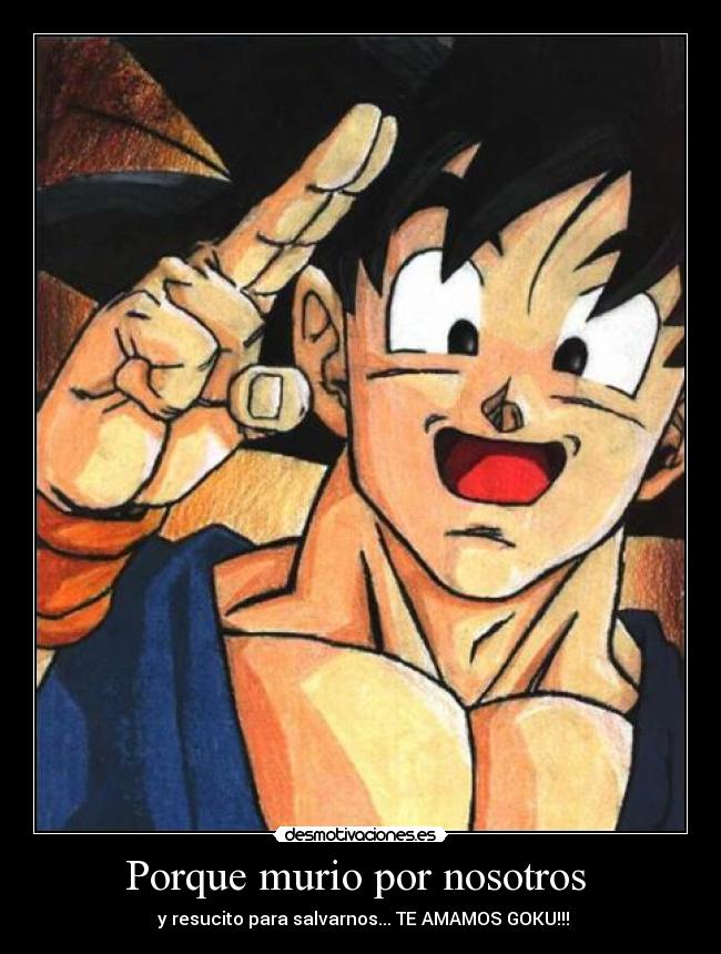 carteles goku dragon ball desmotivaciones