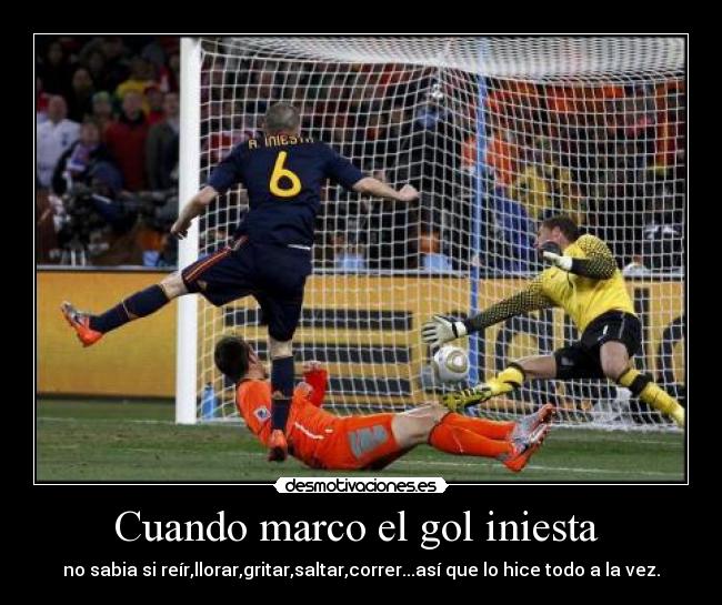 Cuando marco el gol iniesta -