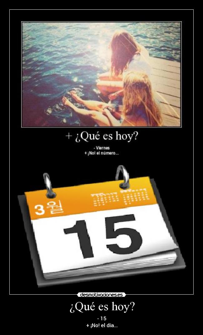 ¿Qué es hoy? -