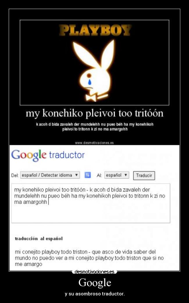 Google - y su asombroso traductor.