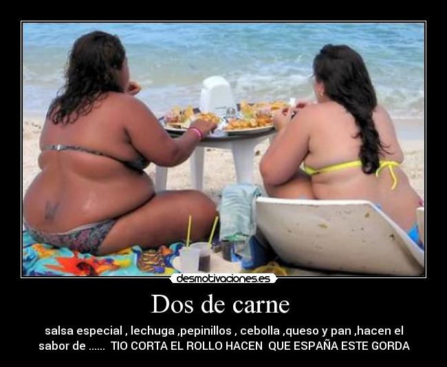 Dos de carne  - 
