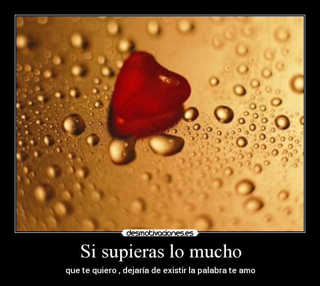 Si supieras lo mucho - 