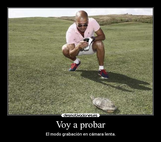 Voy a probar - El modo grabación en cámara lenta.