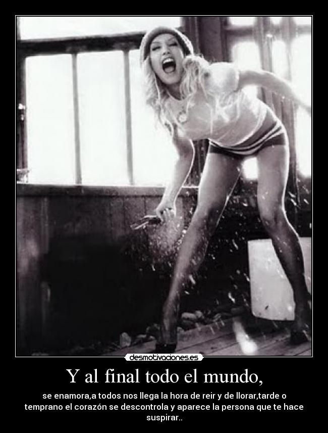 Y al final todo el mundo, - 