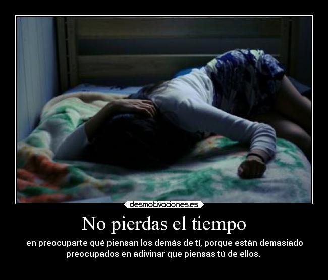 No pierdas el tiempo -