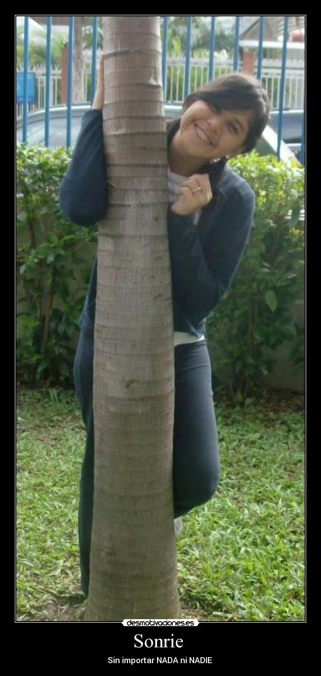 Sonrie - Sin importar NADA ni NADIE