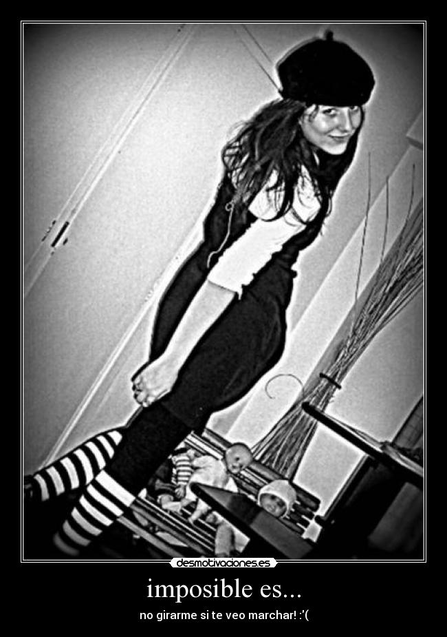 imposible es... - 