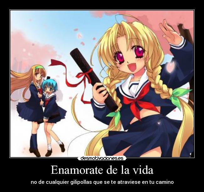 Enamorate de la vida -