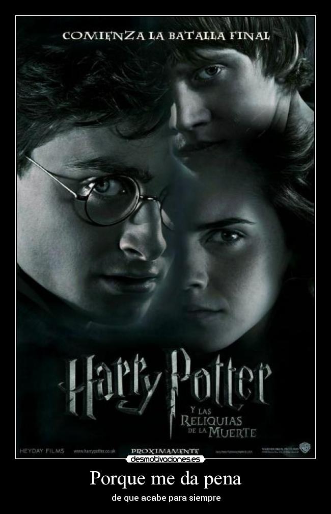 Porque me da pena - de que acabe para siempre