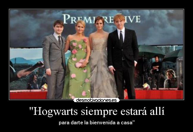 Hogwarts siempre estará allí -