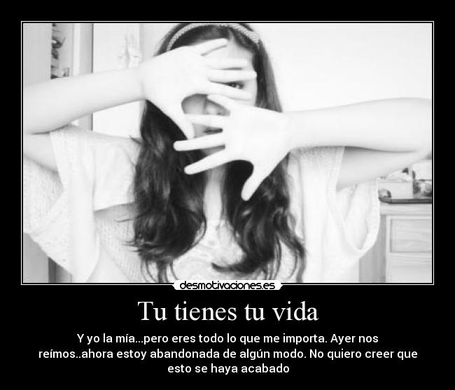 Tu tienes tu vida - 