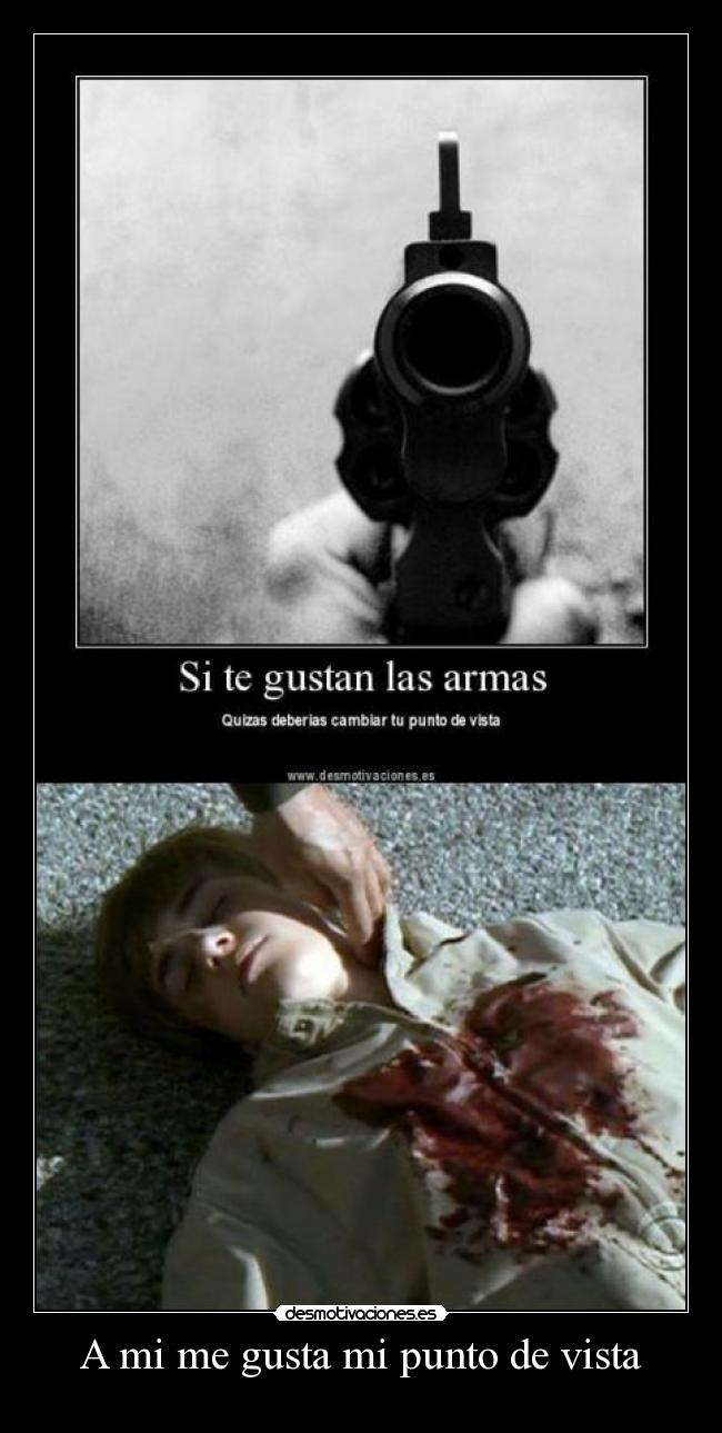 A mi me gusta mi punto de vista -