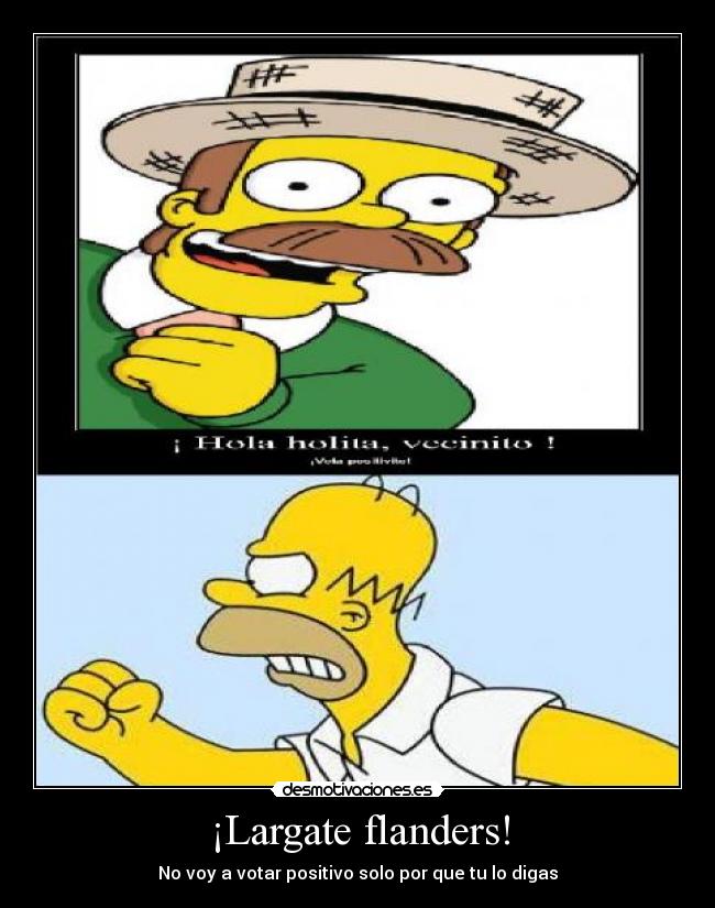 ¡Largate flanders! -