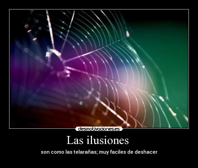 Las ilusiones  - 