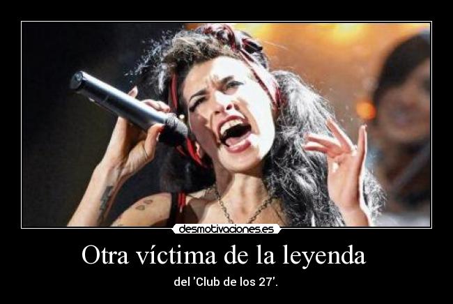 Otra víctima de la leyenda - del Club de los 27.