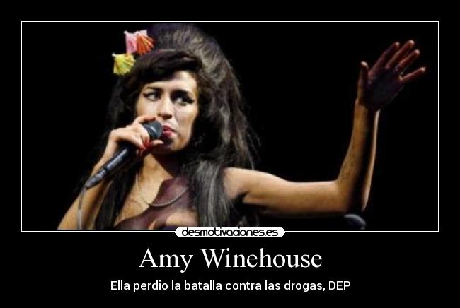 Amy Winehouse - Ella perdio la batalla contra las drogas, DEP