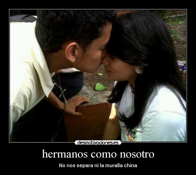 hermanos como nosotro - 