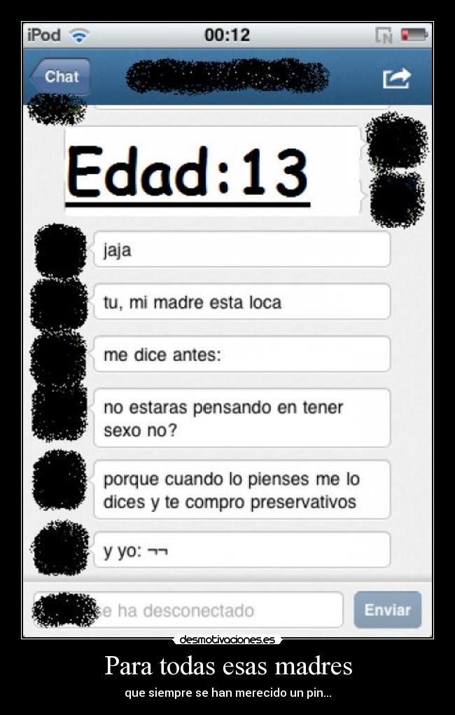 Para todas esas madres - que siempre se han merecido un pin...