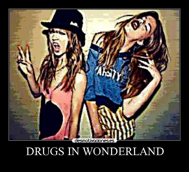 DRUGS IN WONDERLAND - 