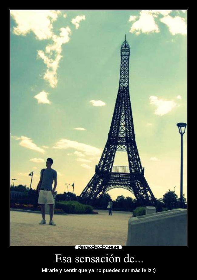 Esa sensación de... -