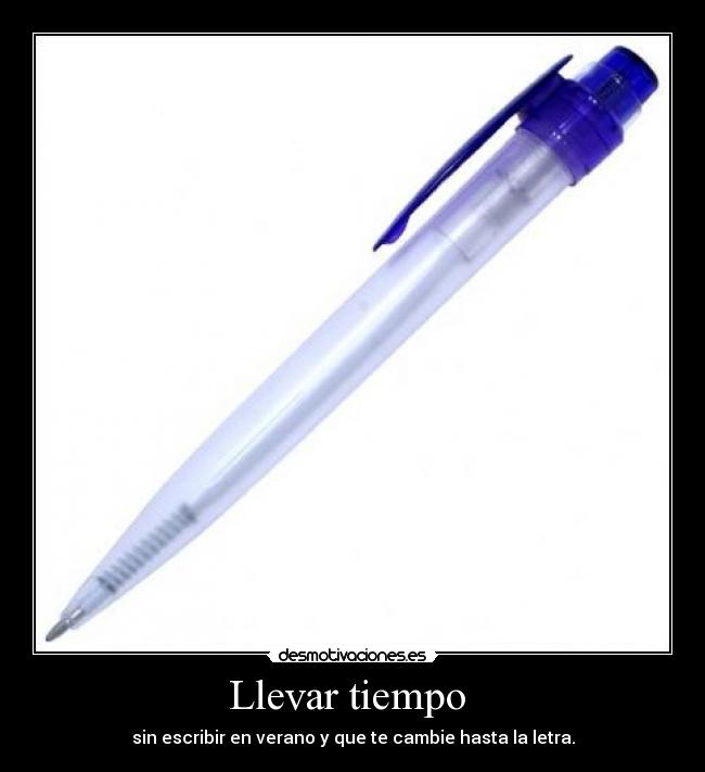 Llevar tiempo -