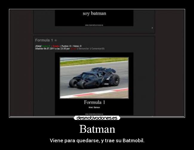 Batman - Viene para quedarse, y trae su Batmobil.