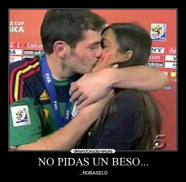 NO PIDAS UN BESO... - 