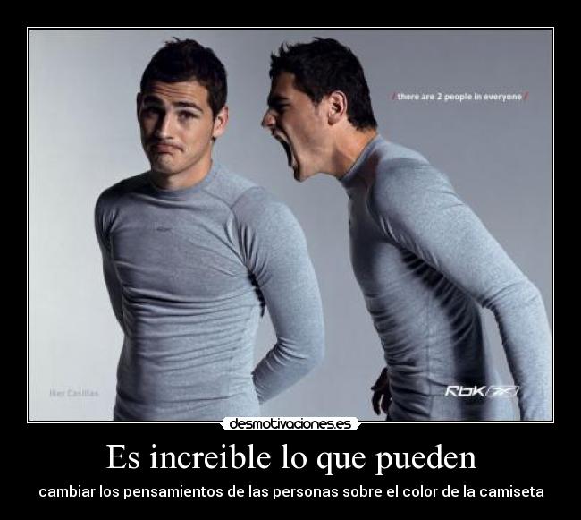 Es increible lo que pueden - 