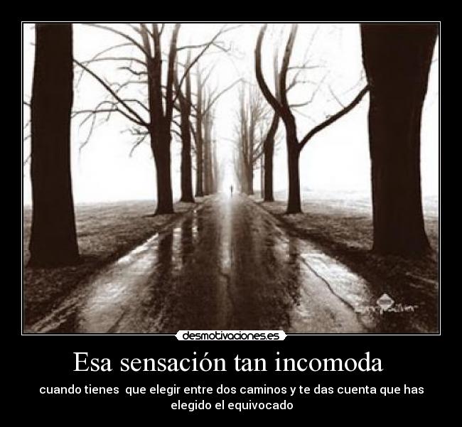 Esa sensación tan incomoda -