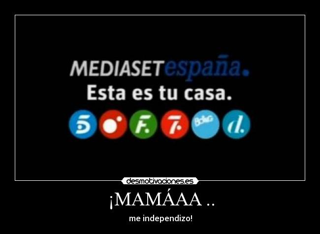 ¡MAMÁAA .. - 