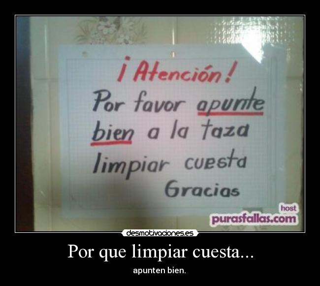 Por que limpiar cuesta... - 
