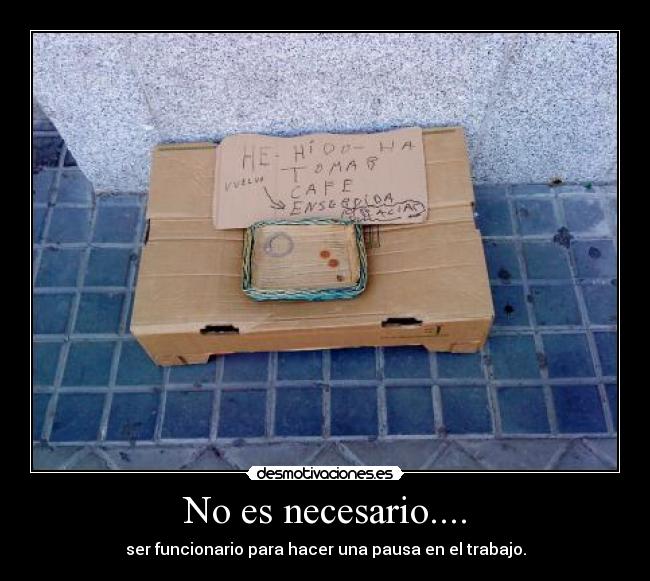 No es necesario.... -