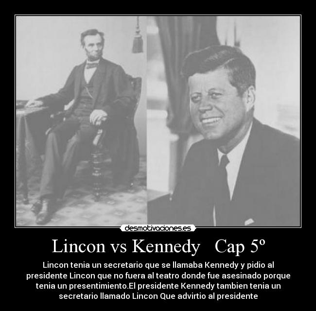Lincon vs Kennedy Cap 5º -