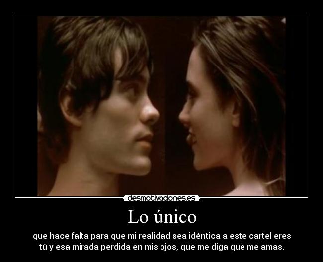 carteles amor lo unico que falta realida tu mirada perdida ojos desmotivaciones