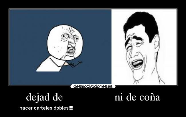 dejad de                  ni de coña - 