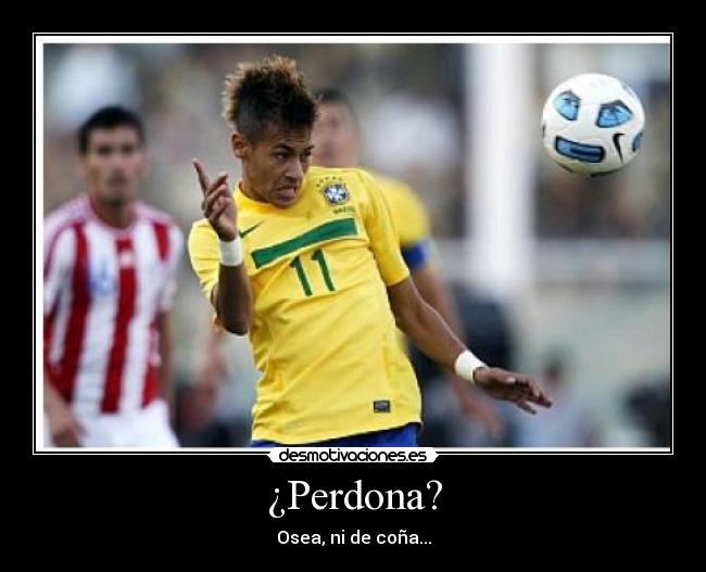 ¿Perdona? - 