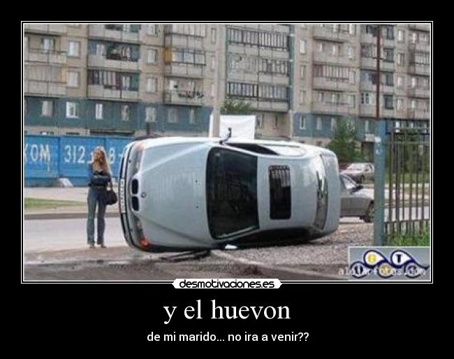 y el huevon -