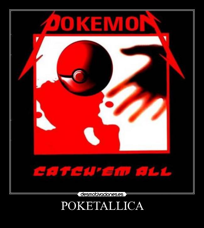 POKETALLICA -