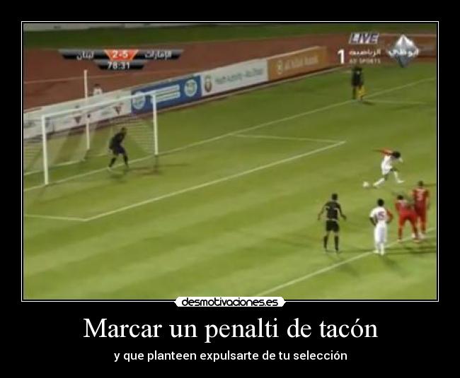 Marcar un penalti de tacón - y que planteen expulsarte de tu selección
