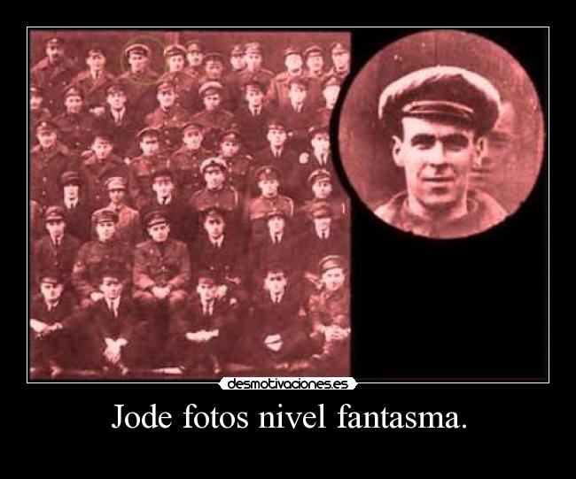 Jode fotos nivel fantasma. -