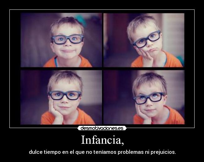 Infancia, - 