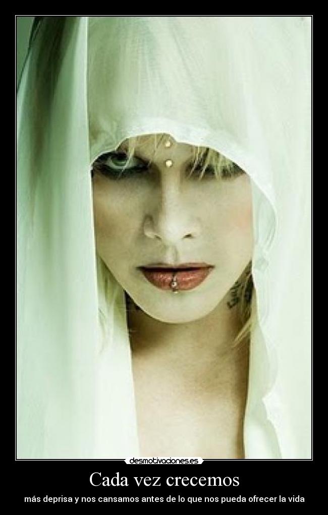 Cada vez crecemos - más deprisa y nos cansamos antes de lo que nos pueda ofrecer la vida